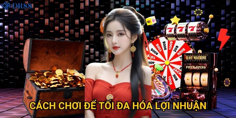 Có gì thú vị về Nổ Hũ Săn Xu tại DR88? 3 Cách chơi để tối đa hóa lợi nhuận?