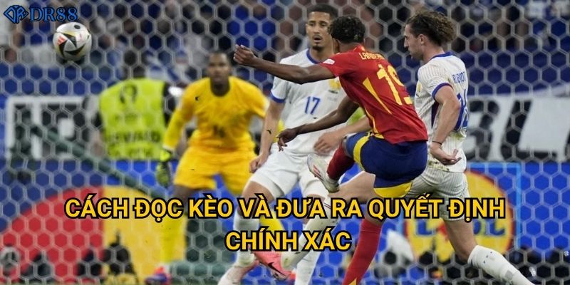 Khi nào nên chọn kèo chấp một trái tại DR88? 3 Cách đọc kèo và đưa ra quyết định chính xác?