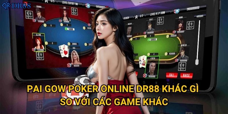 Tại sao nên chọn Pai Gow Poker Online tại DR88? 2 Pai Gow Poker Online DR88 khác gì so với các game khác?